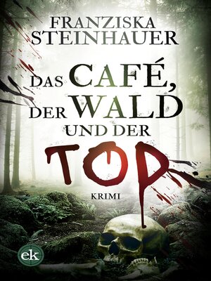 cover image of Das Café, der Wald und der Tod
